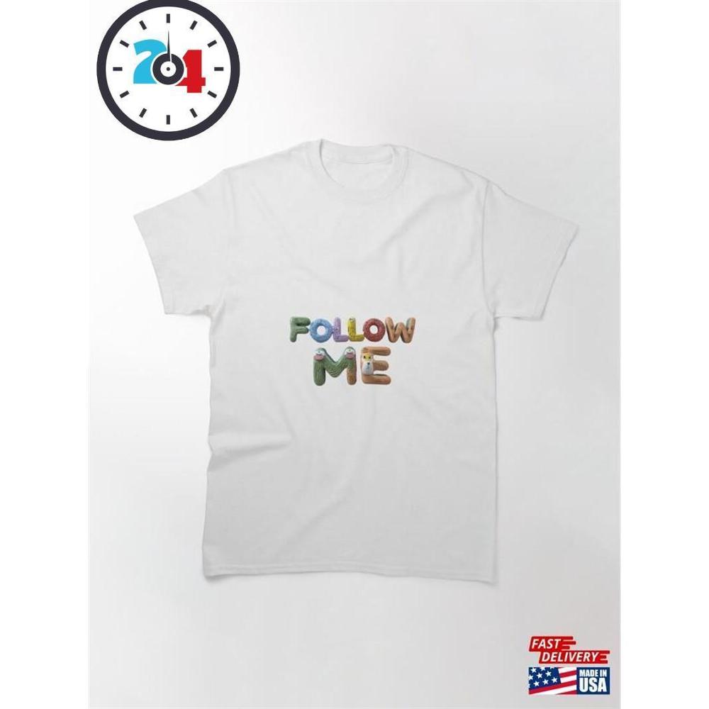 Follow Me Classic T-Shirt - Picture 1 of 4